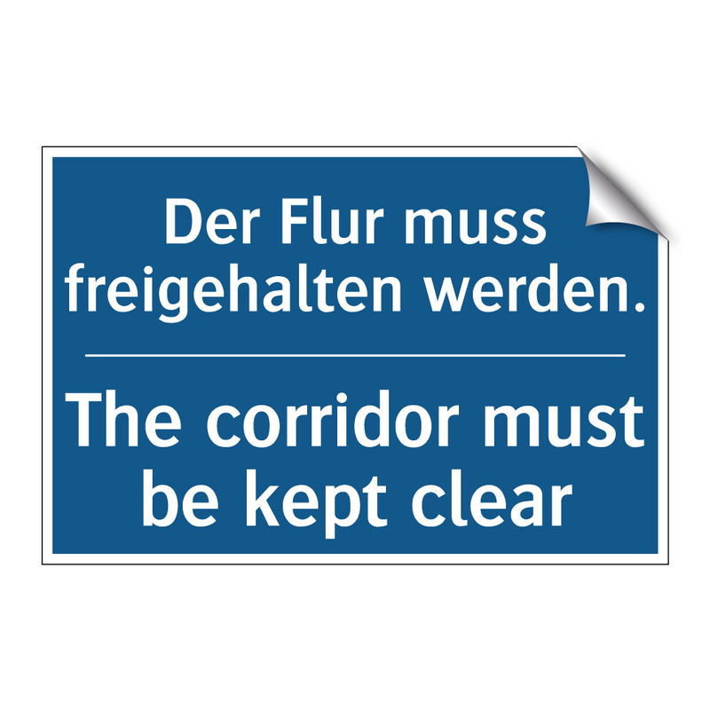 Der Flur muss freigehalten werden./.../ - The corridor must be kept clear/.../