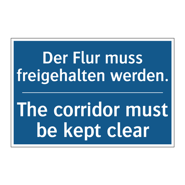 Der Flur muss freigehalten werden./.../ - The corridor must be kept clear/.../