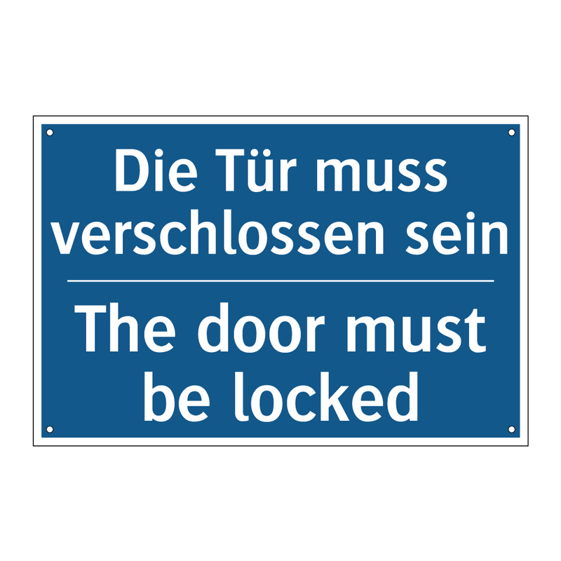 Die Tür muss verschlossen sein - The door must be locked