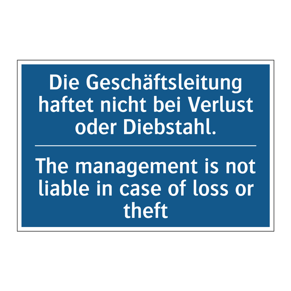 Die Geschäftsleitung haftet nicht /.../ - The management is not liable in /.../