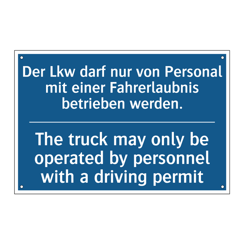 Der Lkw darf nur von Personal /.../ - The truck may only be operated /.../