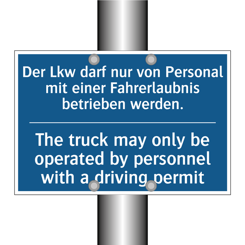 Der Lkw darf nur von Personal /.../ - The truck may only be operated /.../