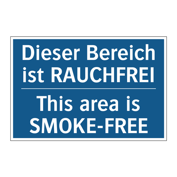 Dieser Bereich ist RAUCHFREI - This area is SMOKE-FREE