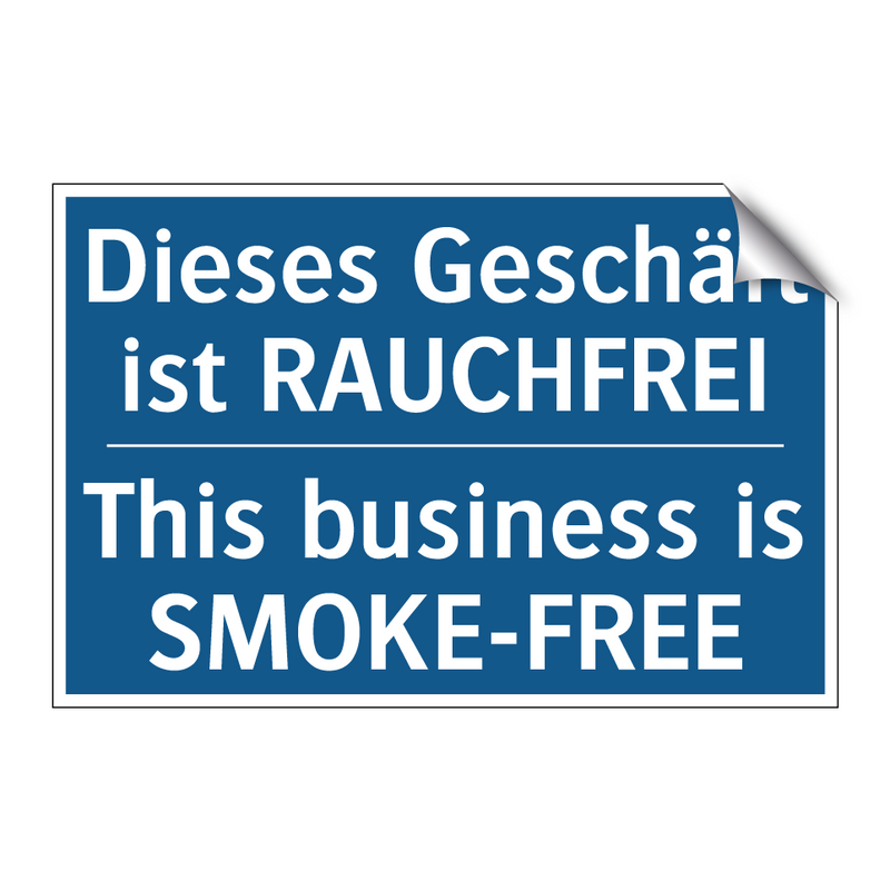 Dieses Geschäft ist RAUCHFREI - This business is SMOKE-FREE