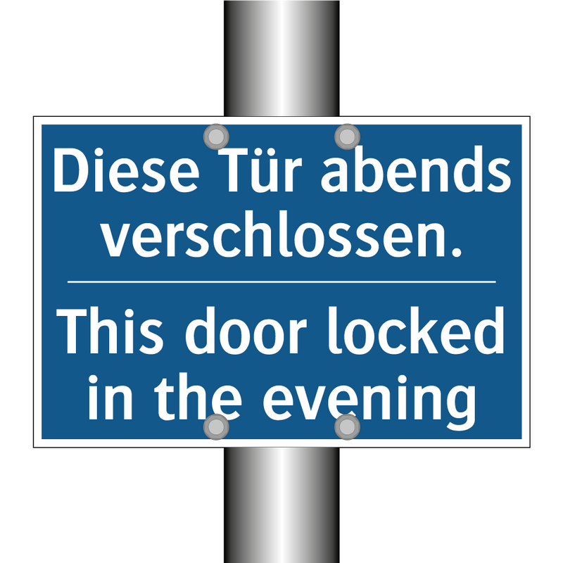 Diese Tür abends verschlossen. - This door locked in the evening/.../