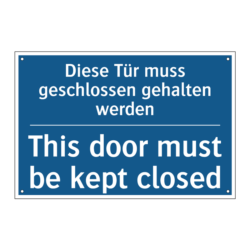 Diese Tür muss geschlossen gehalten /.../ - This door must be kept closed