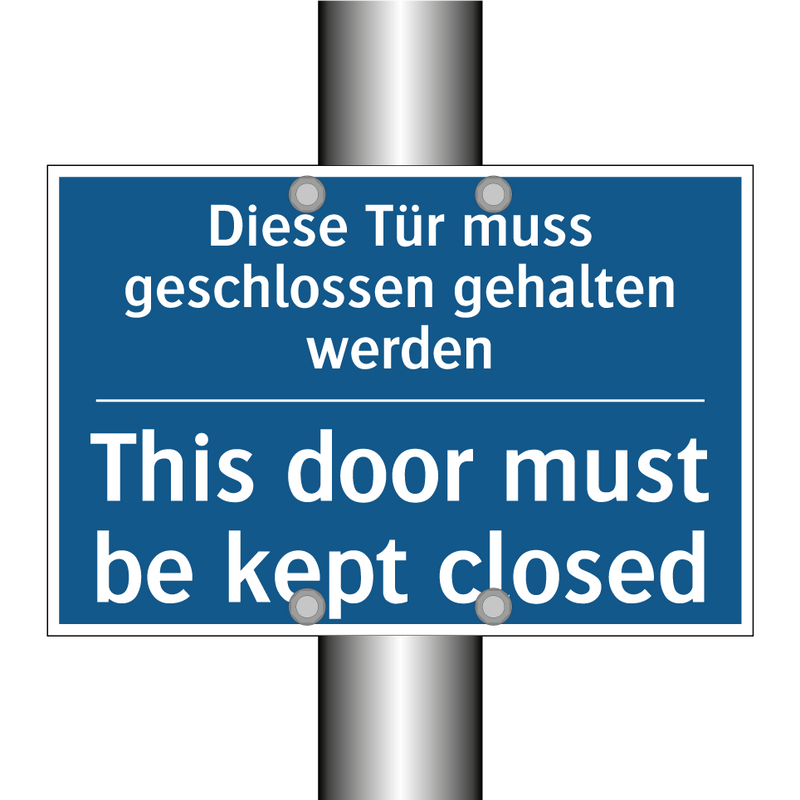 Diese Tür muss geschlossen gehalten /.../ - This door must be kept closed