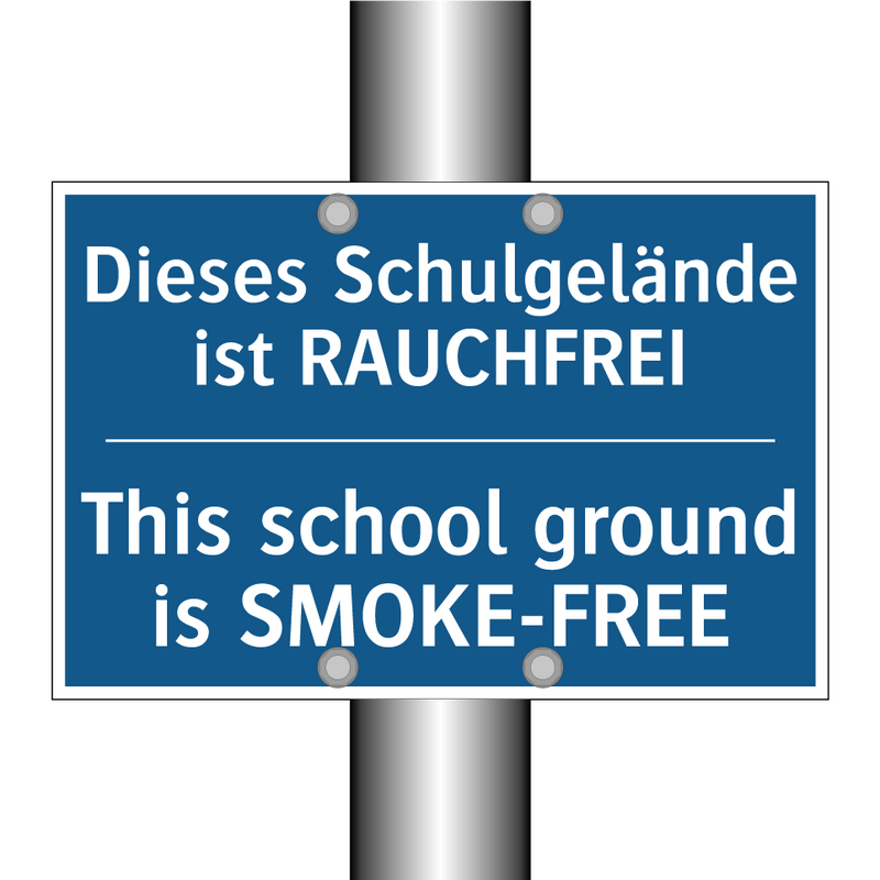 Dieses Schulgelände ist RAUCHFREI/.../ - This school ground is SMOKE-FREE/.../
