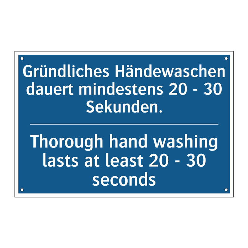 Gründliches Händewaschen dauert /.../ - Thorough hand washing lasts at /.../