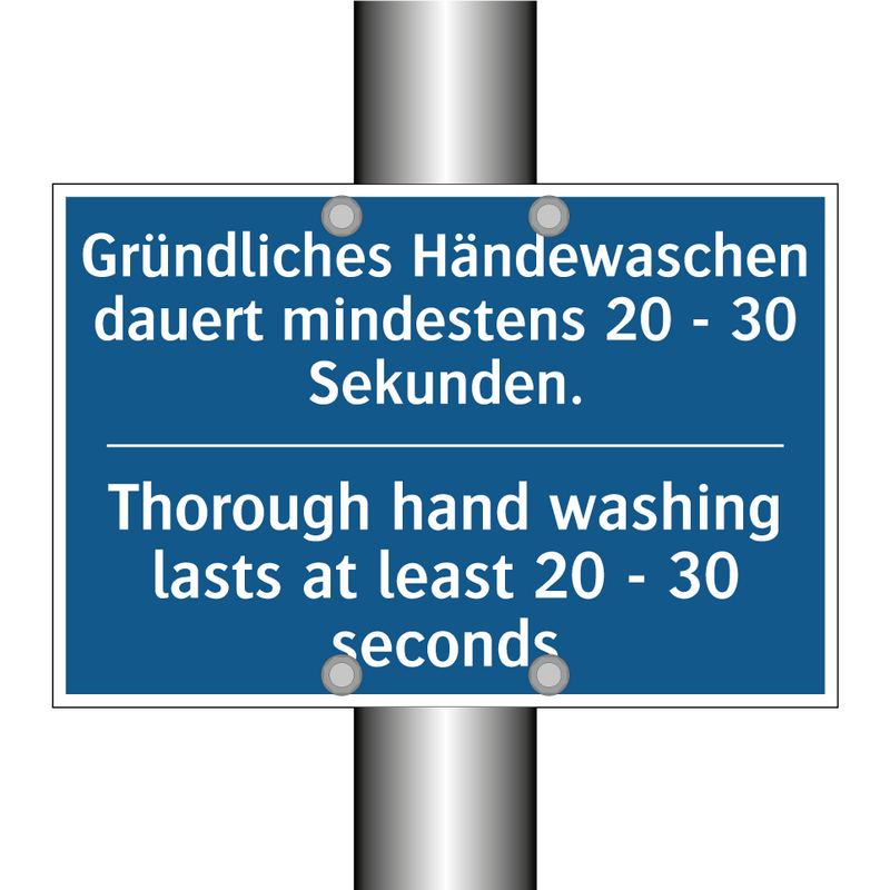 Gründliches Händewaschen dauert /.../ - Thorough hand washing lasts at /.../