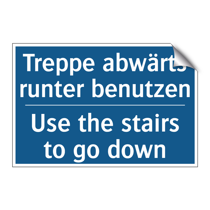 Treppe abwärts runter benutzen - Use the stairs to go down