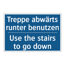 Treppe abwärts runter benutzen - Use the stairs to go down