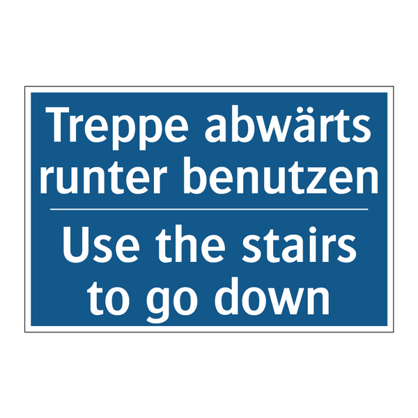 Treppe abwärts runter benutzen - Use the stairs to go down