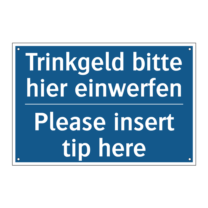 Trinkgeld bitte hier einwerfen - Please insert tip here