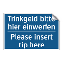 Trinkgeld bitte hier einwerfen - Please insert tip here