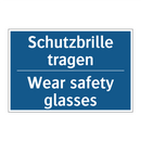 Schutzbrille tragen - Wear safety glasses