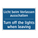 Licht beim Verlassen ausschalten/.../ - Turn off the lights when leaving/.../