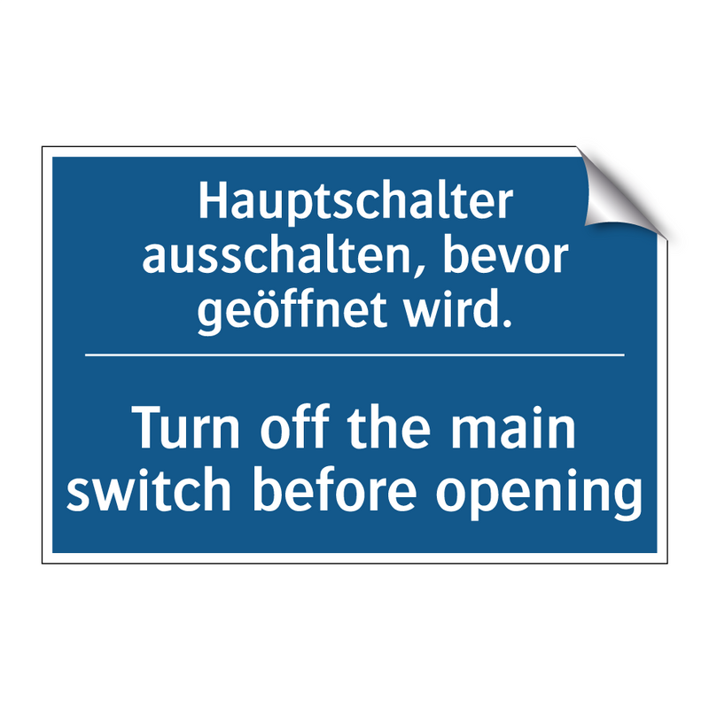 Hauptschalter ausschalten, bevor /.../ - Turn off the main switch before /.../