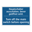 Hauptschalter ausschalten, bevor /.../ - Turn off the main switch before /.../