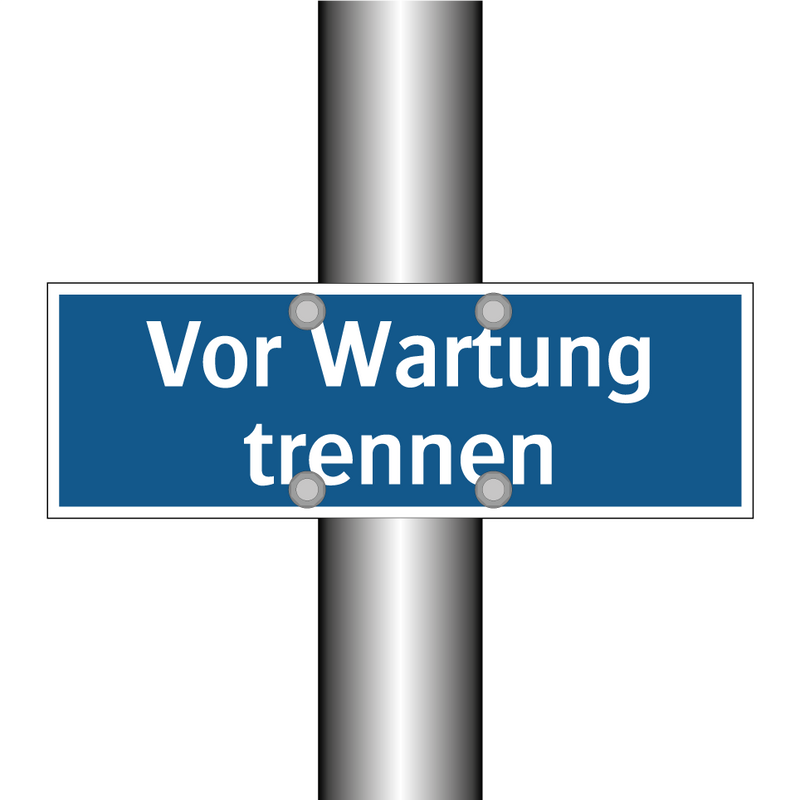 Vor Wartung trennen