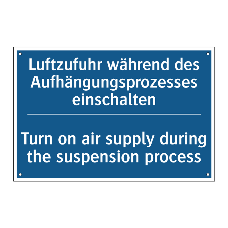 Luftzufuhr während des Aufhängungsprozesses /.../ - Turn on air supply during the /.../
