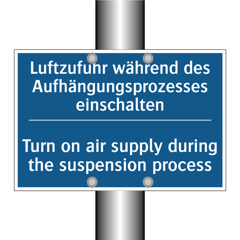 Luftzufuhr während des Aufhängungsprozesses /.../ - Turn on air supply during the /.../