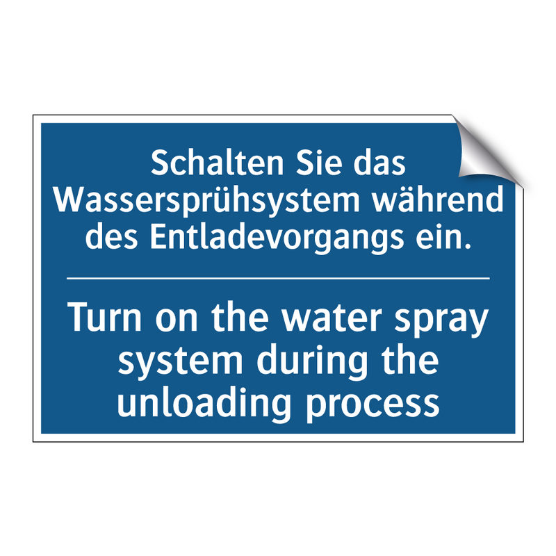 Schalten Sie das Wassersprühsystem /.../ - Turn on the water spray system /.../