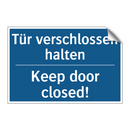 Tür verschlossen halten - Keep door closed!
