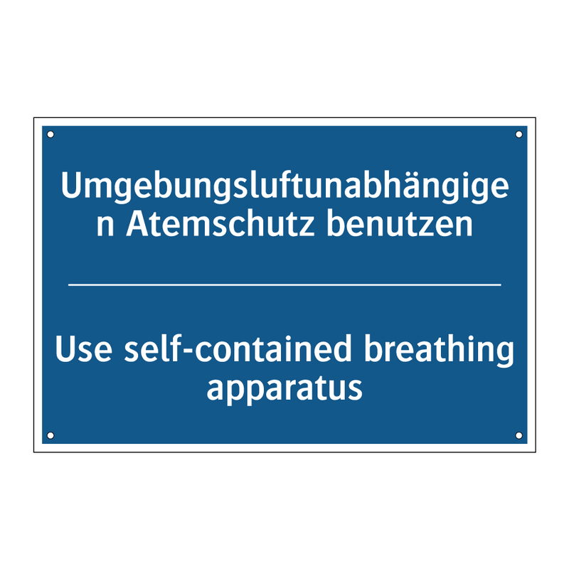 Umgebungsluftunabhängigen Atemschutz /.../ - Use self-contained breathing apparatus/.../