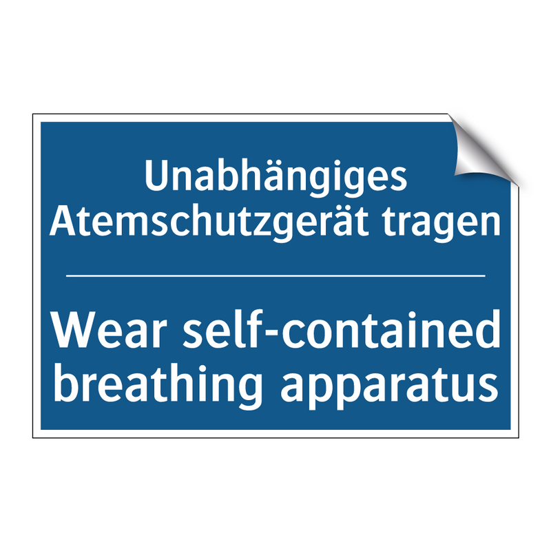 Unabhängiges Atemschutzgerät tragen/.../ - Wear self-contained breathing /.../