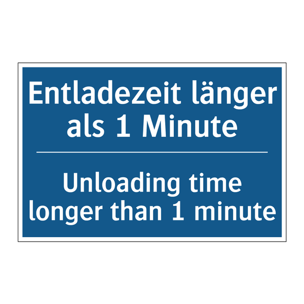 Entladezeit länger als 1 Minute/.../ - Unloading time longer than 1 minute/.../