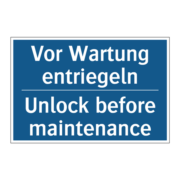 Vor Wartung entriegeln - Unlock before maintenance