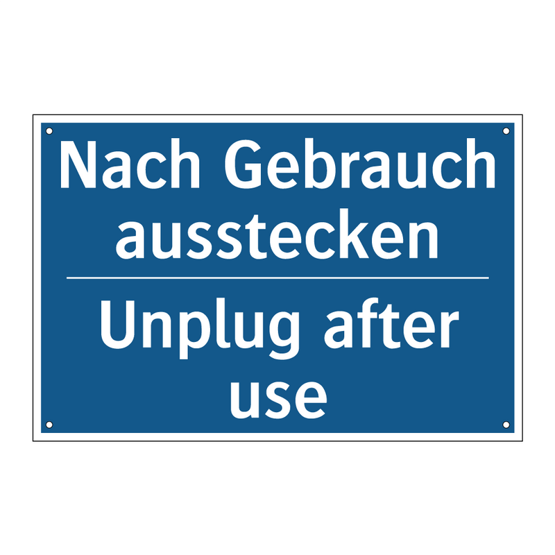Nach Gebrauch ausstecken - Unplug after use