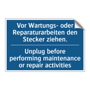 Vor Wartungs- oder Reparaturarbeiten /.../ - Unplug before performing maintenance /.../