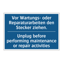 Vor Wartungs- oder Reparaturarbeiten /.../ - Unplug before performing maintenance /.../