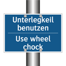 Unterlegkeil benutzen - Use wheel chock