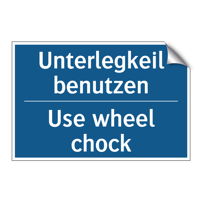 Unterlegkeil benutzen - Use wheel chock