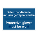 Schutzhandschuhe müssen getragen /.../ - Protective gloves must be worn