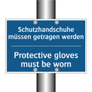 Schutzhandschuhe müssen getragen /.../ - Protective gloves must be worn