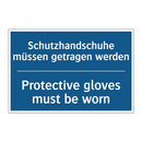 Schutzhandschuhe müssen getragen /.../ - Protective gloves must be worn
