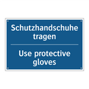 Schutzhandschuhe tragen - Use protective gloves