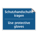 Schutzhandschuhe tragen - Use protective gloves