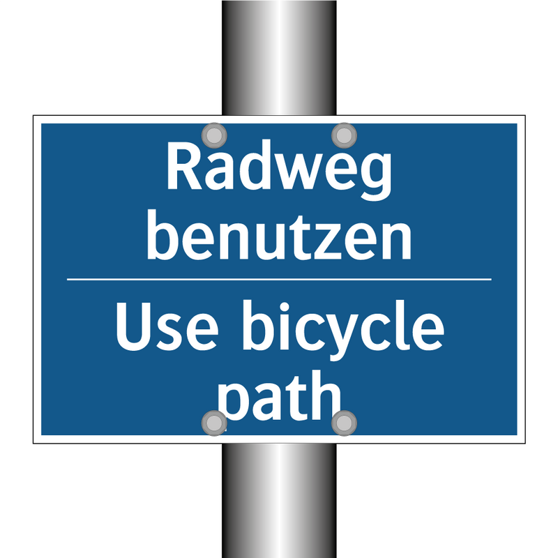 Radweg benutzen - Use bicycle path