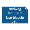 Radweg benutzen - Use bicycle path