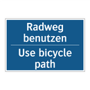 Radweg benutzen - Use bicycle path