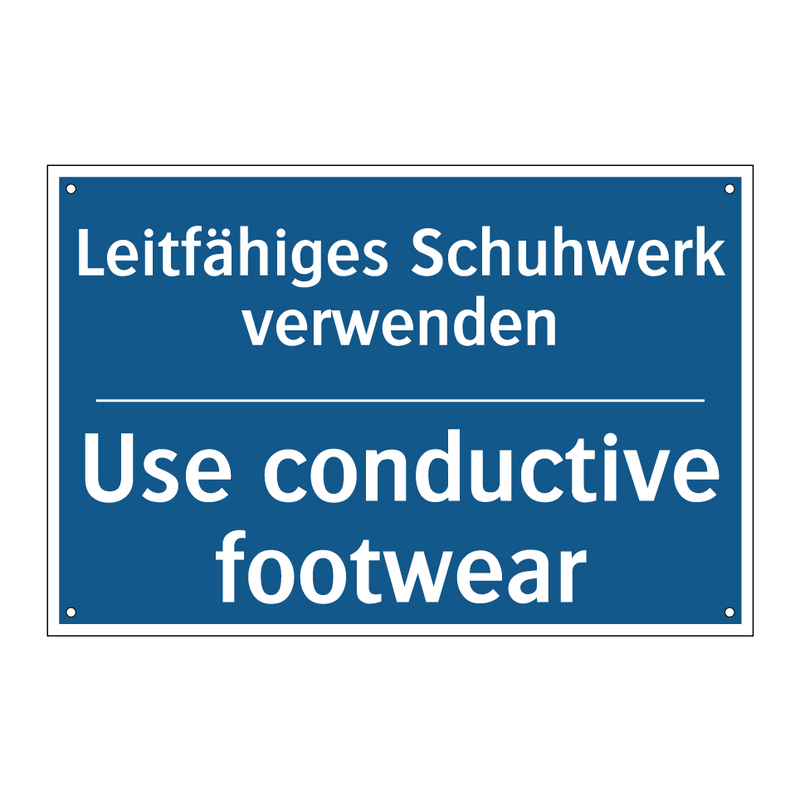 Leitfähiges Schuhwerk verwenden/.../ - Use conductive footwear