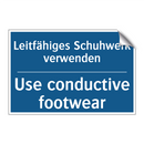 Leitfähiges Schuhwerk verwenden/.../ - Use conductive footwear