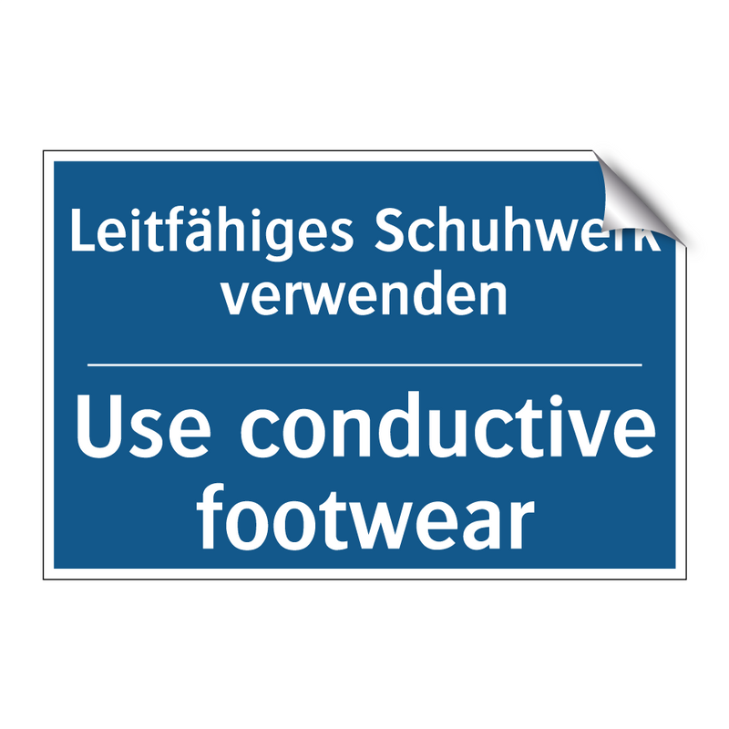 Leitfähiges Schuhwerk verwenden/.../ - Use conductive footwear