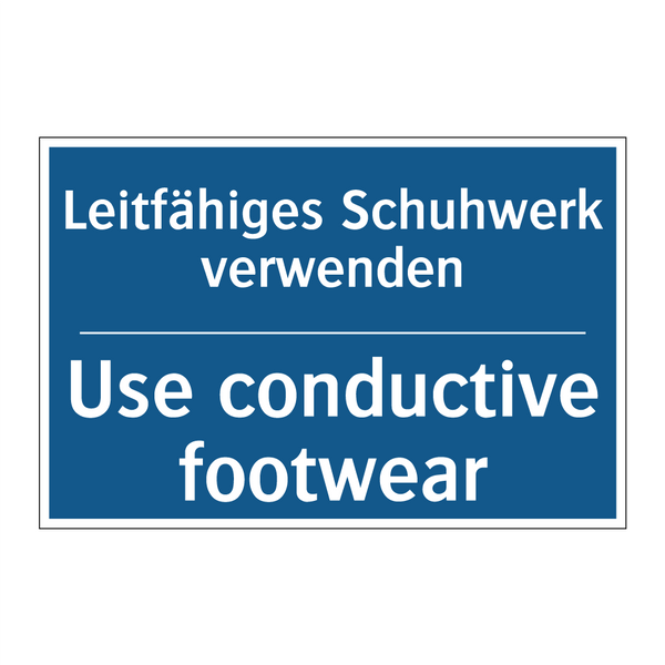 Leitfähiges Schuhwerk verwenden/.../ - Use conductive footwear