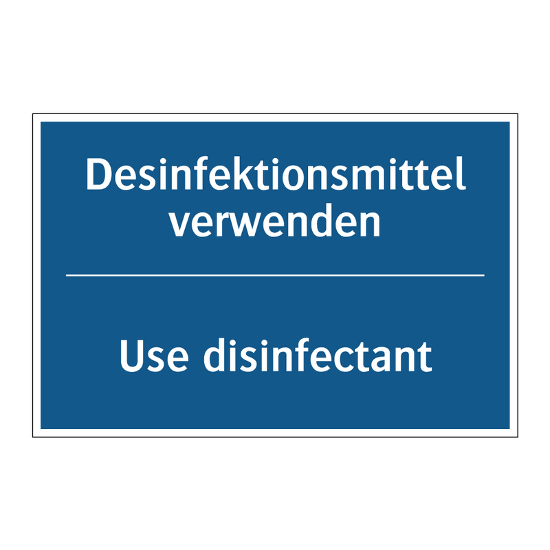 Desinfektionsmittel verwenden - Use disinfectant